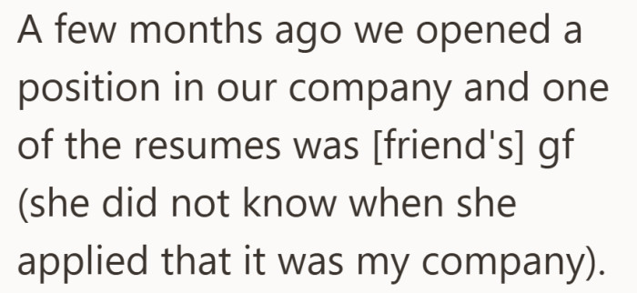 Neither of them realized at first that the hiring process would hit so close to their circle.