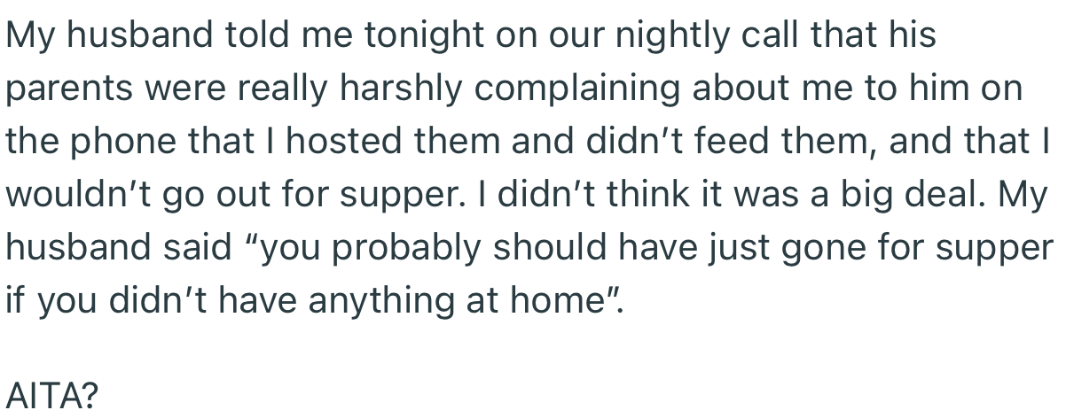 OP’s Husband Later Told Her That His Parents Were Complaining Bitterly About Not Being Fed When They Came Over