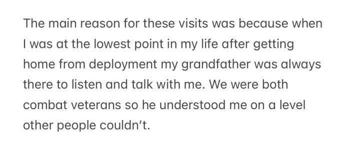 OP and his grandfather were both combat veterans, which helped them understand each other better than others.