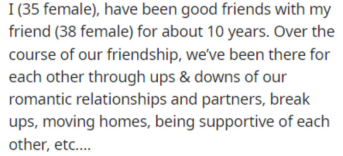 OP has had a good relationship with her friend for 10 years