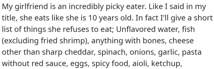 OP explained that his girlfriend is a picky eater.