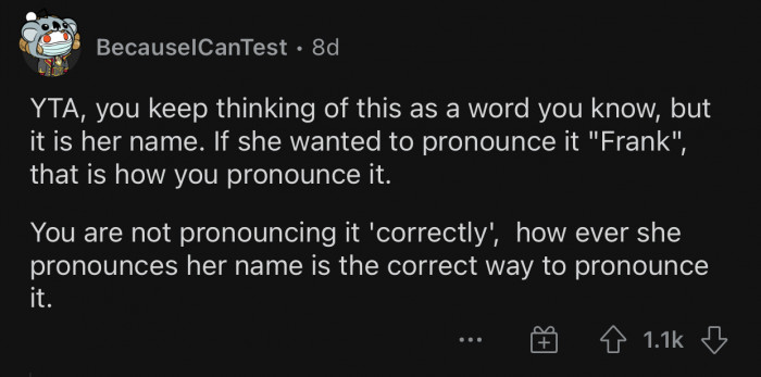She gets to decide how her name is pronounced.
