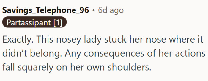 She got what she deserved.