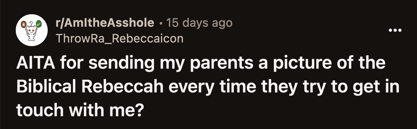 OP received a call from an uncle she was close to. He asked when she would stop acting childishly toward her parents.