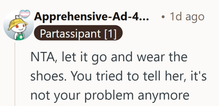 There is a weary practicality in that advice, sometimes people choose peace over pushing harder.