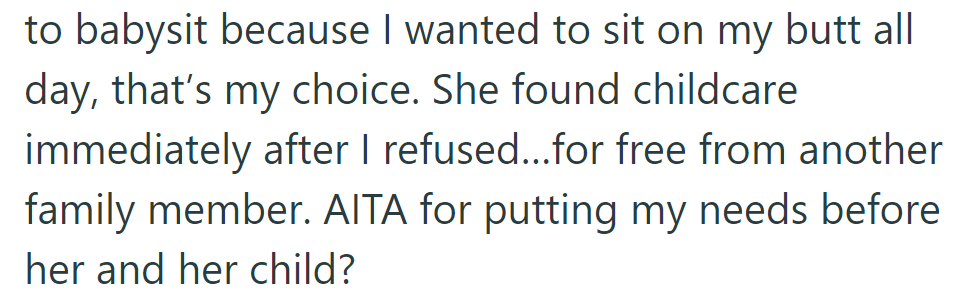 She found free childcare elsewhere after her refusal. Is she wrong for prioritizing her needs over her sister-in-law's and her child's?