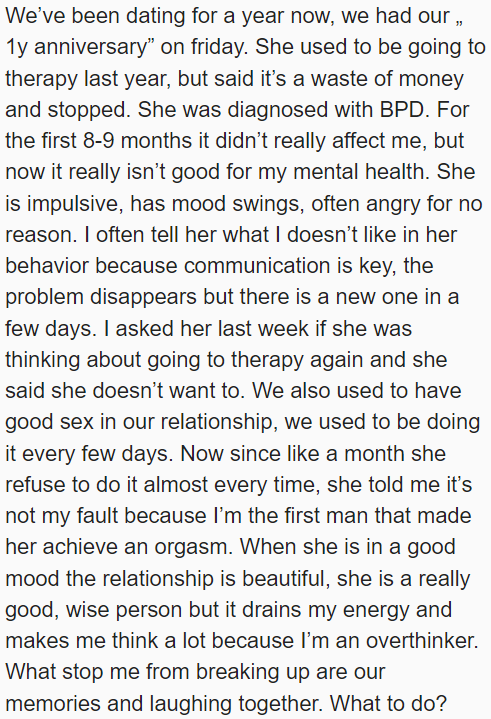 The OP feels that his girlfriend is amazing when she doesn't have her mood swings.