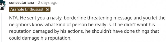 17. He sent you a nasty, borderline threatening message