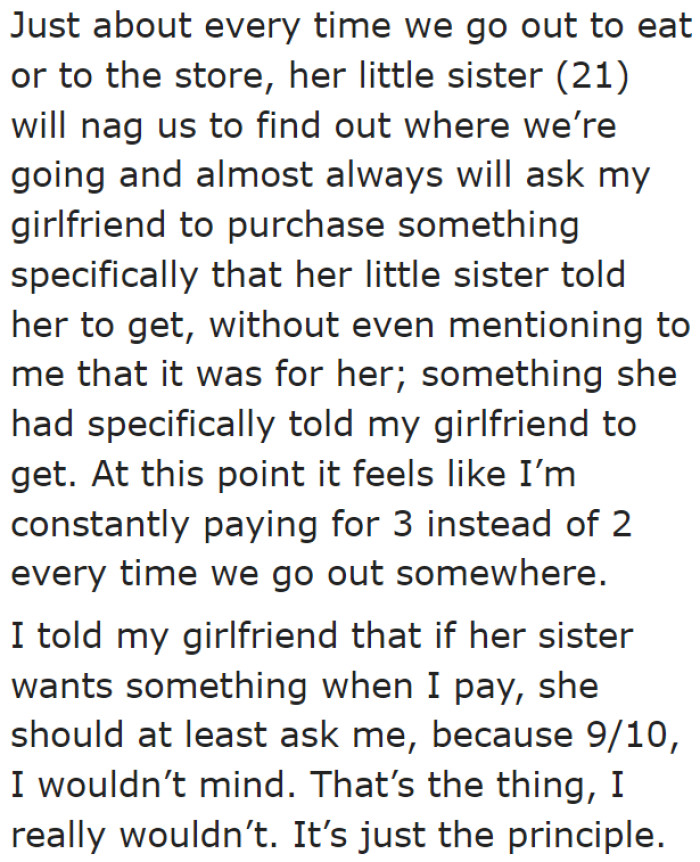 The girlfriend's sister always asks the couple where they're headed whenever they go out.