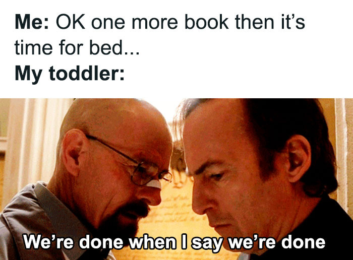 10. We're Done When I Say We're Done