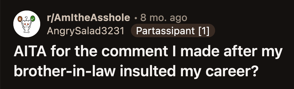 OP knew her comeback would resonate with her brother-in-law, as he wished for more time with his family but couldn't due to his long hours working at a hospital.