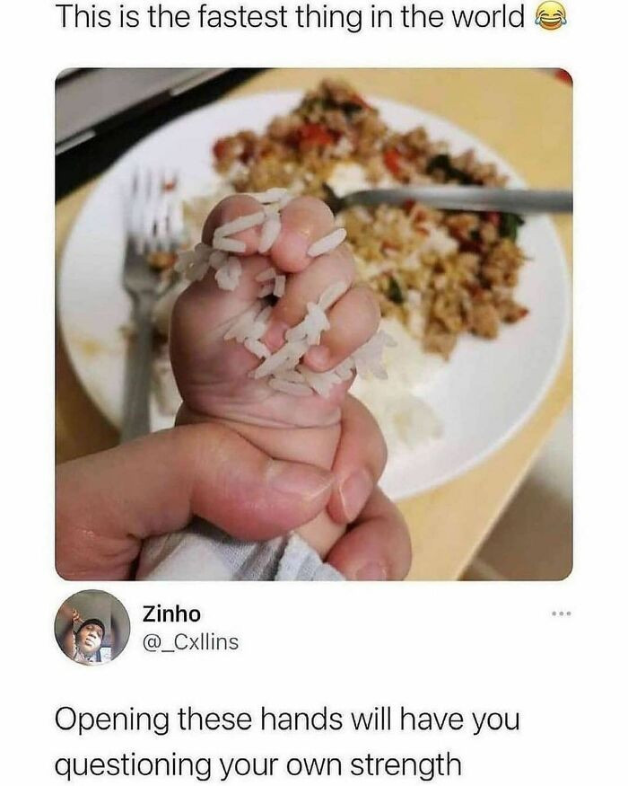 22. A baby's closed fist will make even the strongest people self-conscious.