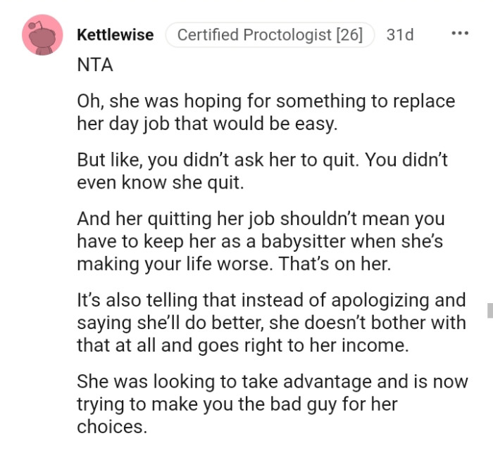 The OP wasn't the one who asked her to quit