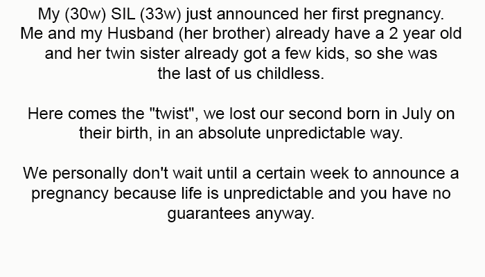 OP starts the story: My (30w) SIL (33w) just announced her first pregnancy