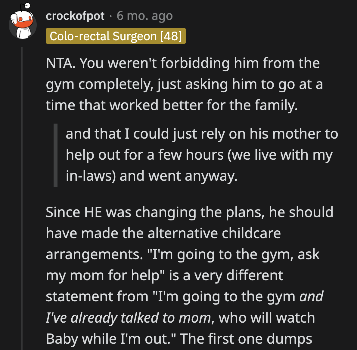 The least he could have done was talk to his mother about babysitting for a few hours. Even that became OP's responsibility.