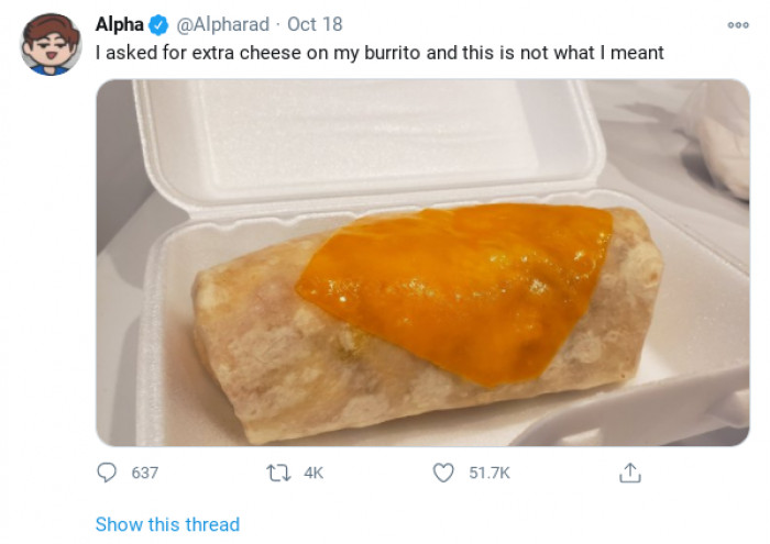 25. This individual applied cheese to...the burrito's outside(?) :