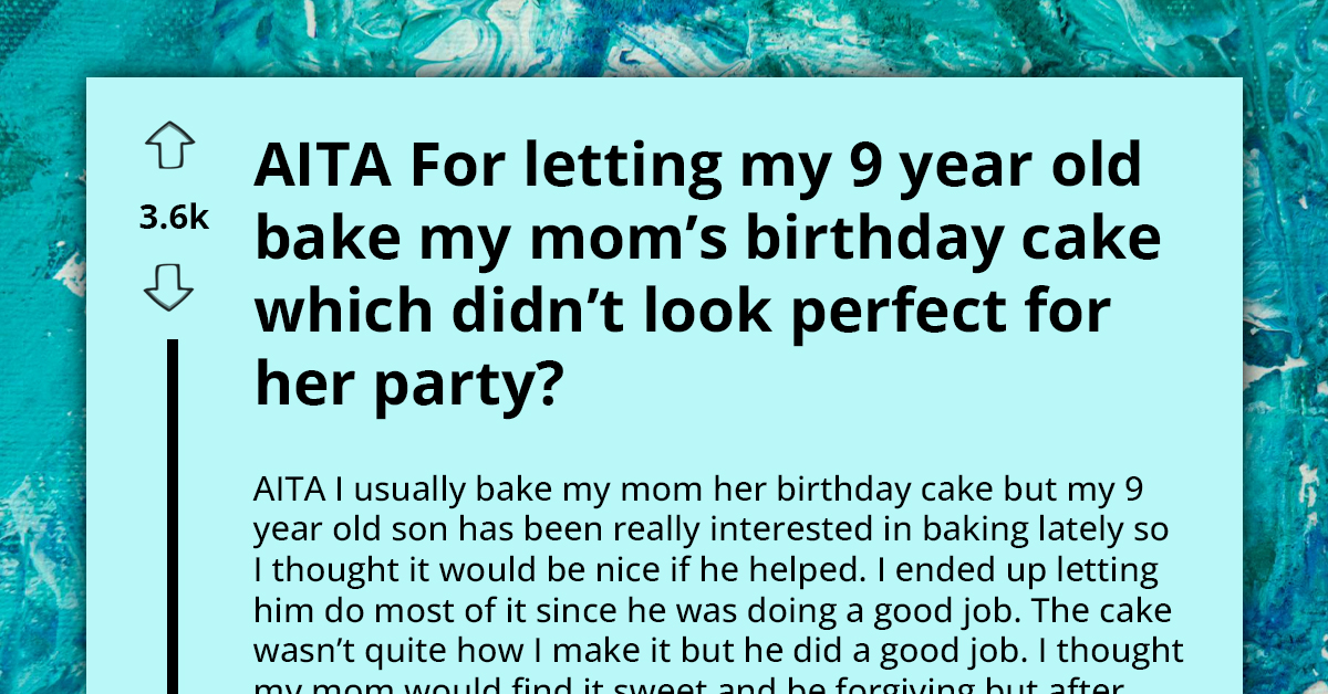 Woman Lets 9 Y.O. Bake Cake For Mom's Birthday, Instead Of Praises They Get Criticised