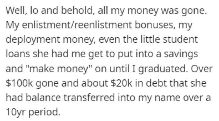 Over $100,000 was gone from OP's bank account, and she also left them with debt