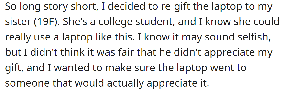 And she decided to re-gift it to her sister: