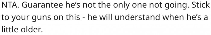 1. Her son will understand later in life.