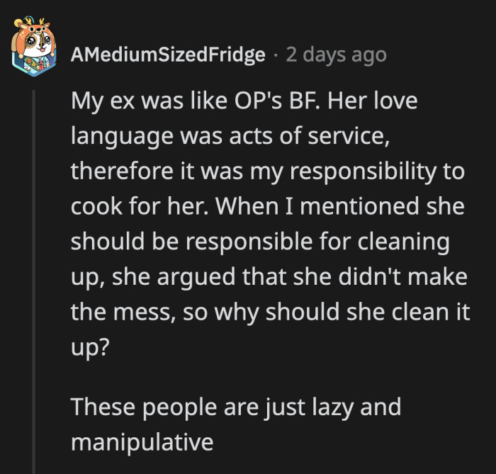 Acts of service doesn't give you the right to be lazy and force your partner to do everything for you