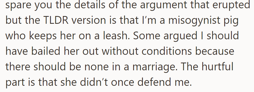 TL;DR: Argument leads to accusations of misogyny for setting conditions in marriage; OP is hurt by spouse's silence.