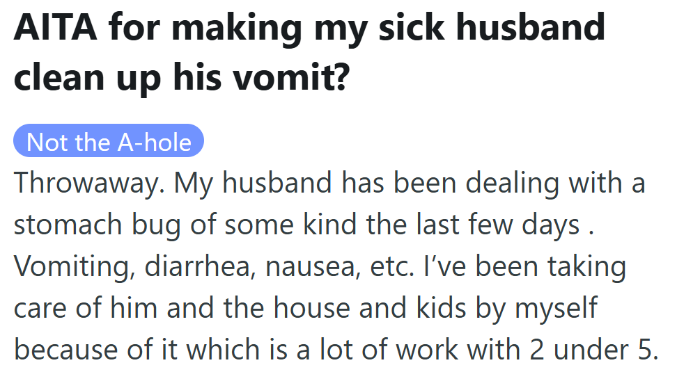 Between caring for her sick husband and two young kids, she’d already hit her limit.
