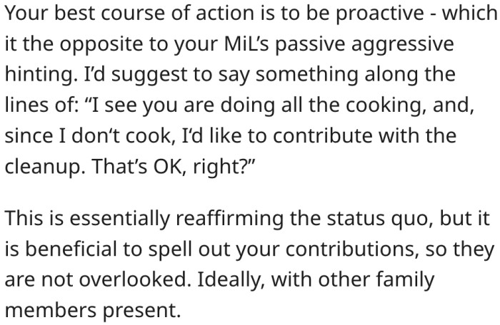 1. She needs to explicitly inform her mother-in-law about how she's contributing to chores.