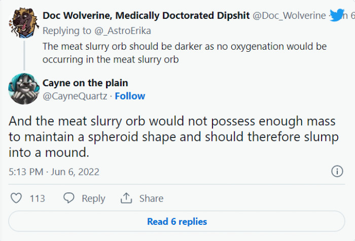 The scientists of Twitter had to weigh in on this and point out all of the logical fallacies. I guess there's no giant human meatball after all.
