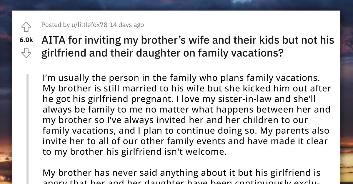 Redditor Bans Her Brother And GF From Family Events After His Wife Kicked Him Out For Adultery