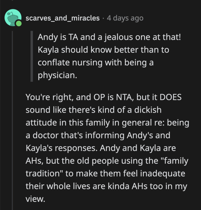 Looking at the bigger picture, some Redditors pointed out that OP's paternal family is too hung up on their tradition of becoming doctors