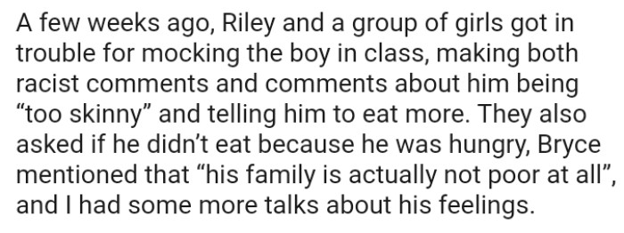 Riley and a group of girls got in trouble for mocking the boy in class as they made racist comments