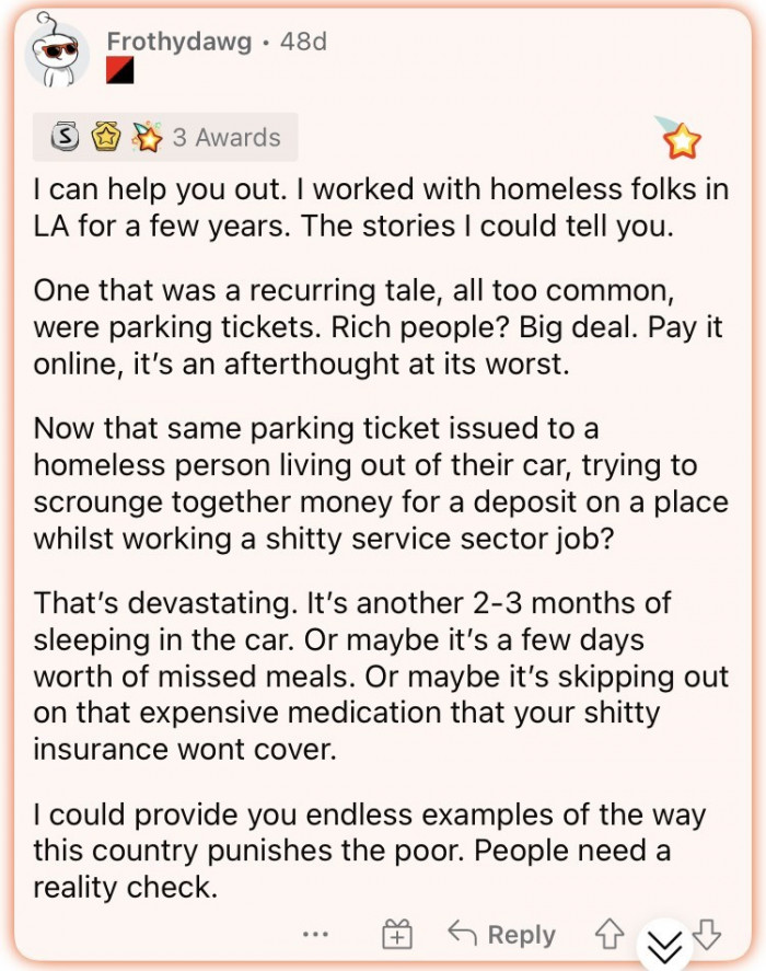16. A parking ticket for a homeless person living in their car could be devastating.