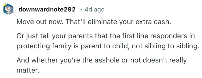 “Tell your parents that the first line responders in protecting family is parent to child, not sibling to sibling.”