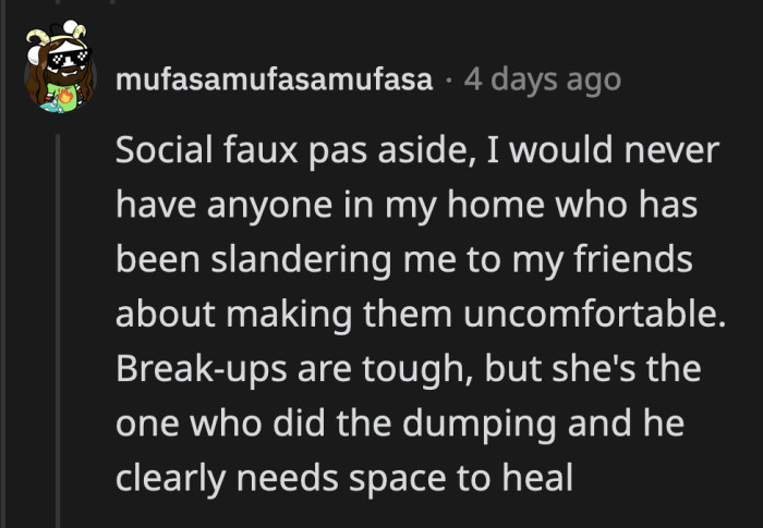 Compared to her badmouthing him to their friends, OP's social faux pas seems forgivable said a Redditor