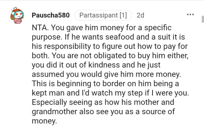 You are not obligated to spend on him either