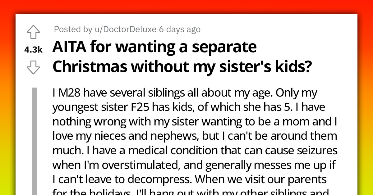 Redditor Wants To Know If He's Selfish For Asking That His Family Have A Separate Christmas Party Without His Sister's Kids