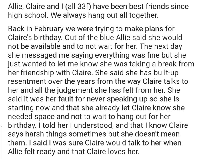 Allie has decided to break away from their friend group due to Claire's behavior