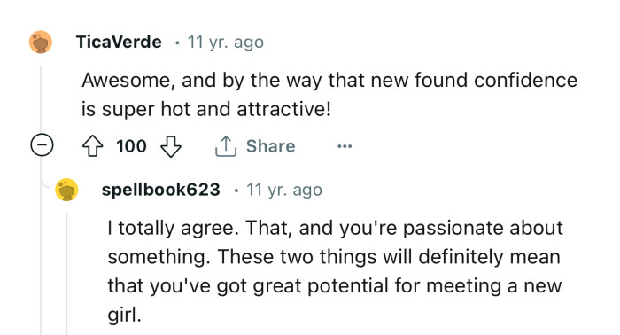 “That newfound confidence is super hot and attractive!”