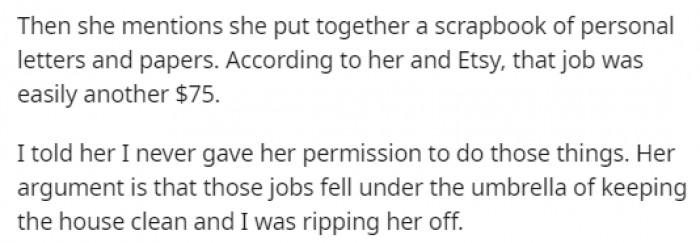 The sister thought that she could create some jobs that no one asked her to do and bill her brother for her services.