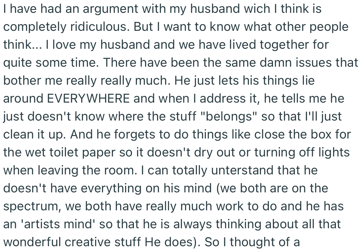 OP’s husband has a habit of letting his things lie everywhere around the house. Worst of all, he never takes responsibility