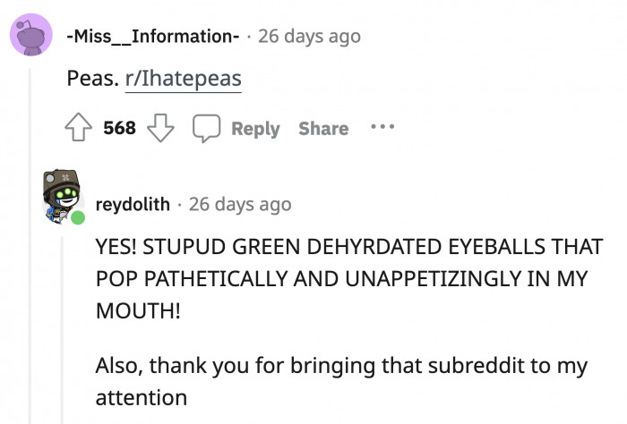 14. There is a subreddit (support group) for people who hate peas