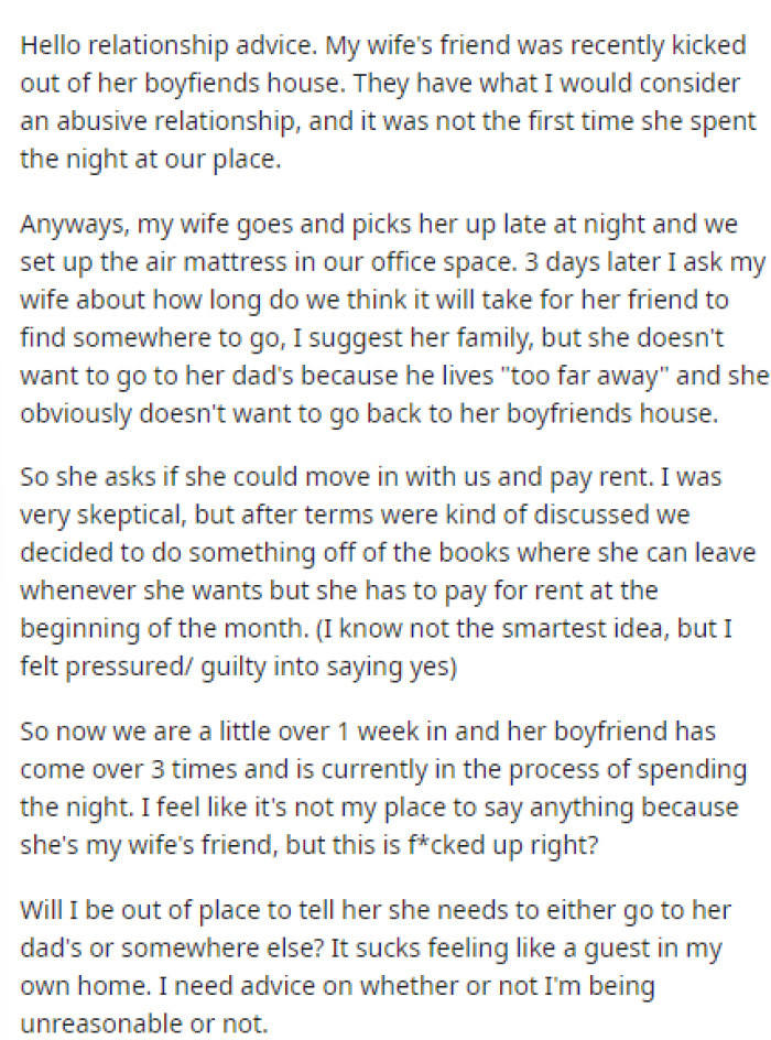 OP starts off his post by explaining that his wife invited a friend to stay with them until she finds a place, but it seems like she's not leaving anytime soon.