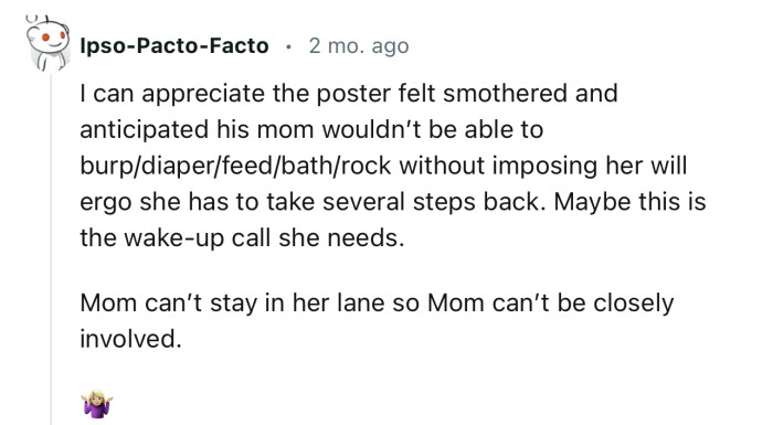 “Mom can’t stay in her lane, so mom can’t be closely involved.”