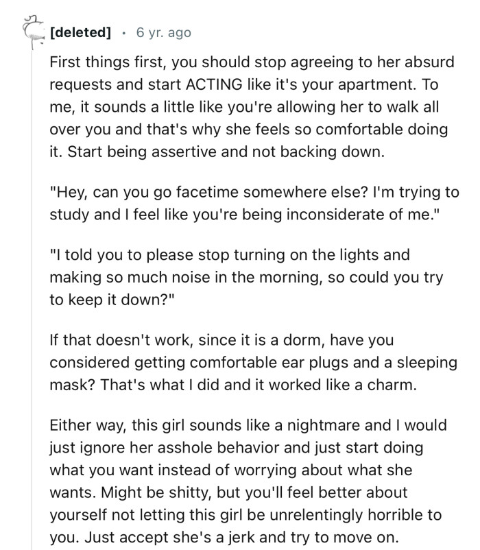 “First things first, you should stop agreeing to her absurd requests and start ACTING like it's your apartment.”