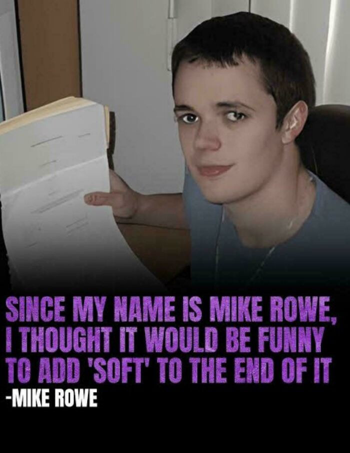 "In 2003, 17-year-old Mike Rowe registered Mikerowesoft.com for his web design business."