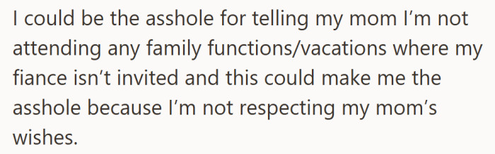 He wonders if refusing his mom’s invitations makes him disrespectful—or simply loyal to the life he’s building.