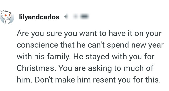 He stayed with the OP for Christmas