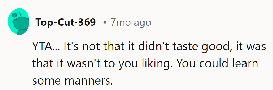 Lost the taste, not the manners.