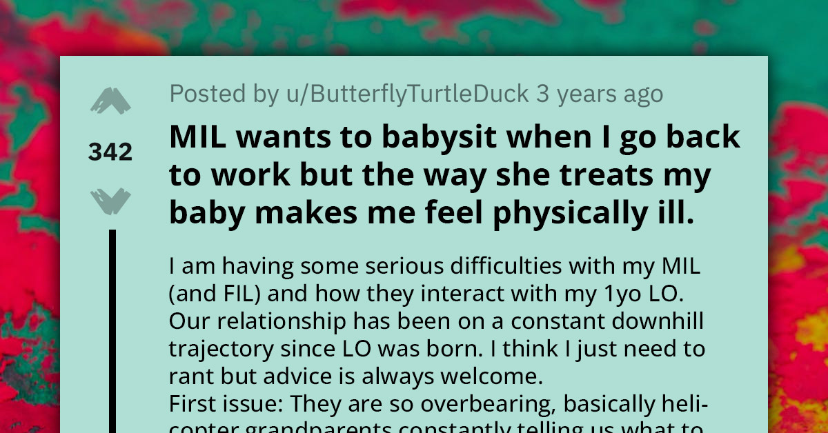 Mom Seeks For Ways To Deter Helicopter In-Laws From Babysitting Her Child When She Returns To Work, Husband Has Different Opinion